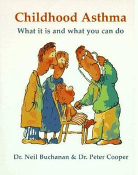 Paperback Childhood Asthma: What It Is and What You Can Do Book