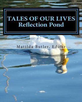 Paperback Tales of Our Lives: Reflection Pond: Volume 2 Book