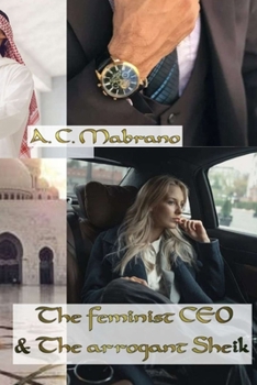 Paperback The feminist CEO and the arrogant SHEIK Book