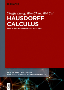 Hardcover Hausdorff Calculus: Applications to Fractal Systems Book