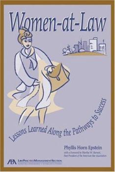 Paperback Women at Law: Lessons Learned Along the Pathways to Success Book