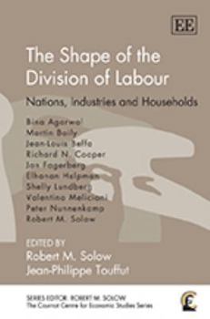 Hardcover The Shape of the Division of Labour: Nations, Industries and Households Book