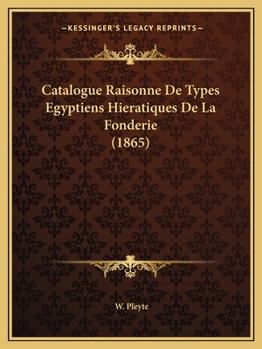 Catalogue Raisonne de Types Egyptiens Hieratiques de La Fonderie (1865)