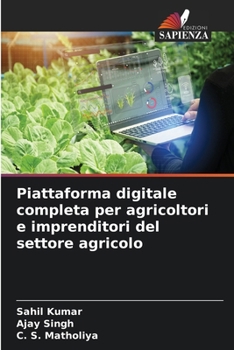 Paperback Piattaforma digitale completa per agricoltori e imprenditori del settore agricolo [Italian] Book