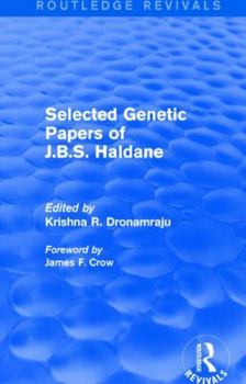 Paperback Selected Genetic Papers of J.B.S. Haldane (Routledge Revivals) Book