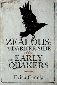 Hardcover Zealous: A Darker Side of the Early Quakers Book