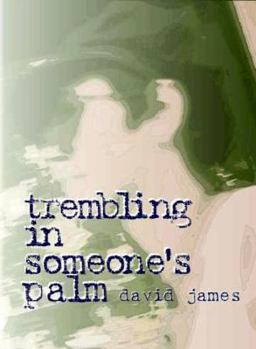 Paperback Trembling in Someone's Palm Book