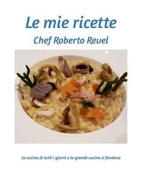 Paperback Le ricette di Roberto Revel [Italian] Book