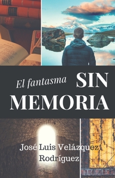 Paperback El fantasma sin memoria [Spanish] Book