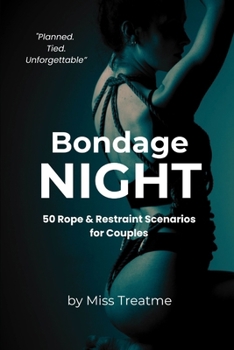 Paperback Bondage Night: 50 Rope & Restraint Scenarios for Couples Book
