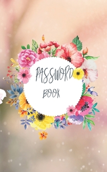 Paperback internet address & password logbook: A Premium logbook password and internet To Protect Usernames and Passwords Prevent forgetting and Private Informa Book