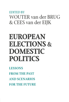 Paperback European Elections and Domestic Politics: Lessons from the Past and Scenarios for the Future Book
