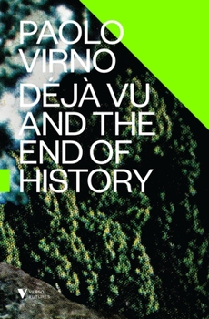 Paperback Deja Vu and the End of History Book