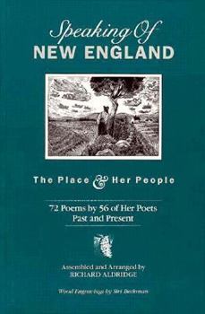Paperback Speaking of New England: The Place & Her People : 72 Poems by 56 of Her Poets Past and Present Book