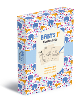 Misc. Baby's 1st Flash Cards: A Keepsake Gift Created by Baby's Family and Friends! Book