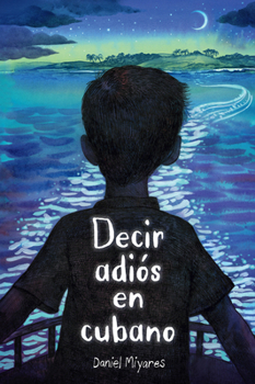 Paperback Decir Adiós En Cubano / How to Say Goodbye in Cuban [Spanish] Book