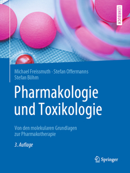 Hardcover Pharmakologie Und Toxikologie: Von Den Molekularen Grundlagen Zur Pharmakotherapie [German] Book