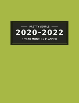2020~2022  3 YEAR MONTHLY PLANNER: 36 Months Yearly Planner & Monthly Calendar View |Very Simple Design Planner Schedule | Organizer | Great Useful ... Size (Simple Design Planners 2020-2022)