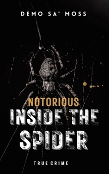 Hardcover Notorious Inside The Spider Book