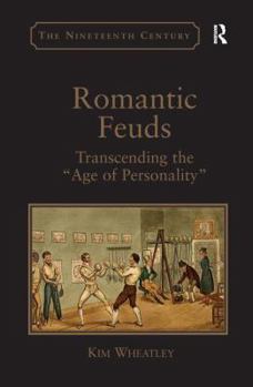 Paperback Romantic Feuds: Transcending the 'Age of Personality' Book