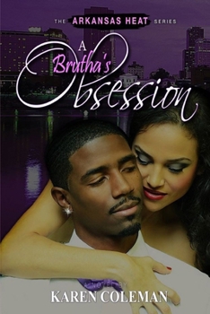 Paperback A Brutha's Obsession: Arkansas Heat Book