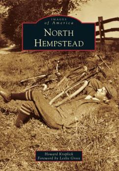 North Hempstead (Images of America: New York) - Book  of the Images of America: New York