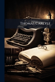 Thomas Carlyle; a History of His Life in London, 1834-1881; Volume 2