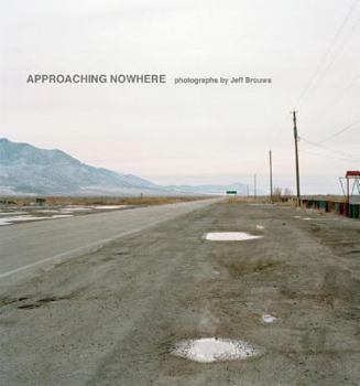 Hardcover Approaching Nowhere: Photographs Book
