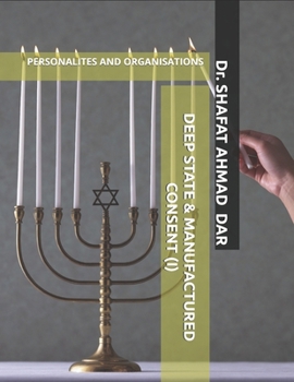 DEEP STATE AND MANUFACTURED CONSENT (I): MAIN PERSONALITIES AND TRANSNATIONAL ORGANISATIONS