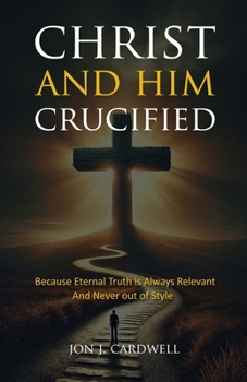 Paperback Christ and Him Crucified Book