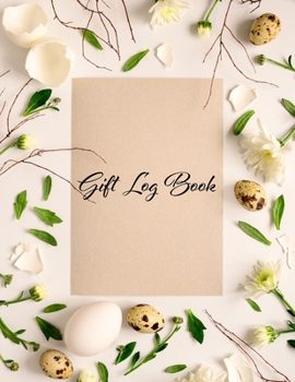 Paperback Gift Log Book: Floral Gift Book & Organizer Book