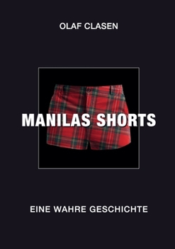 Paperback Manilas Shorts: Eine wahre Geschichte [German] Book