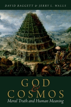 Paperback God and Cosmos: Moral Truth and Human Meaning Book