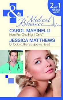 Paperback Her's for One Night Only?. Carol Marinelli. Unlocking the Surgeon's Heart Book