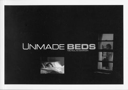 Paperback Unmade Beds: From the Feature Film by Nicholas Barker Book