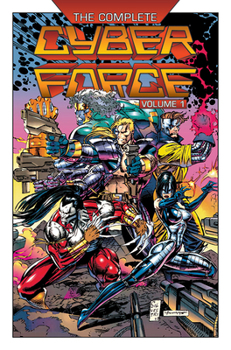 Hardcover The Complete Cyberforce, Volume 1 Book