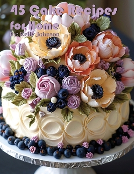 Paperback 45 Cake Recipes for Home Book