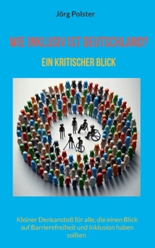 Paperback Wie inklusiv ist Deutschland?: Ein kritischer Blick [German] Book