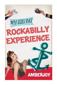 Paperback My Big Fat Rockabilly Experience: My Big Fat Rockabilly Experience Book