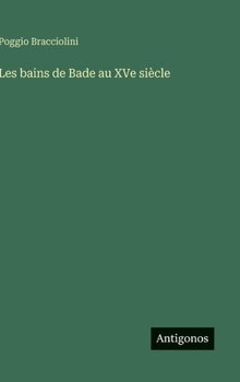 Hardcover Les bains de Bade au XVe siècle [French] Book