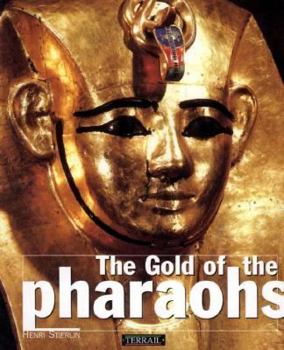 Paperback The Gold of the Pharaohs Book