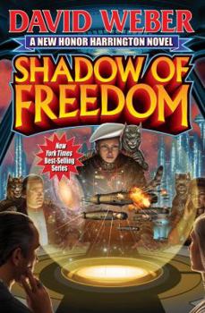 Shadow of Freedom - Book #3 of the Honorverse: Saganami Island