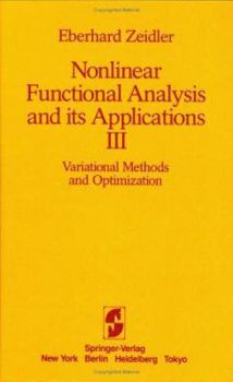 Hardcover Nonlinear Functional Analysis and Its Applications: III: Variational Methods and Optimization Book
