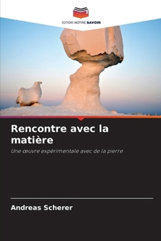 Paperback Rencontre avec la matière [French] Book