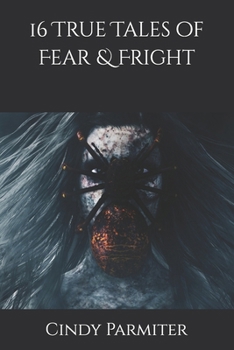 Paperback 16 True Tales of Fear & Fright Book