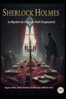 Sherlock Holmes / Le Mystère du Dîner de Noël Empoisonné