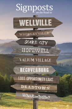 Hardcover Signposts on the Road to Wellville Book