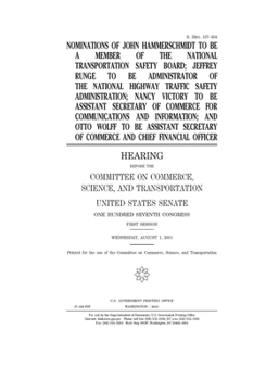 Nominations of John Hammerschmidt to be a member of the National Transportation Safety Board, Jeffrey Runge to be Administrator of the National ... Secretary of Commerce for Communications a