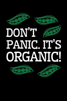 Paperback Don't Panic. It's Organic!: Graph Paper Journal / Notebook / Diary Gift - 6"x9" - 120 pages - Graph Paper - 5mm x 5mm - Matte Cover Book