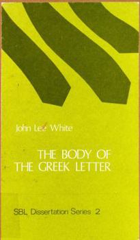 Hardcover The Form and Function of the Body of the Greek Letter: A Study of the Letter-Body in the Non-Literary Papyri and in Paul the Apostle Book